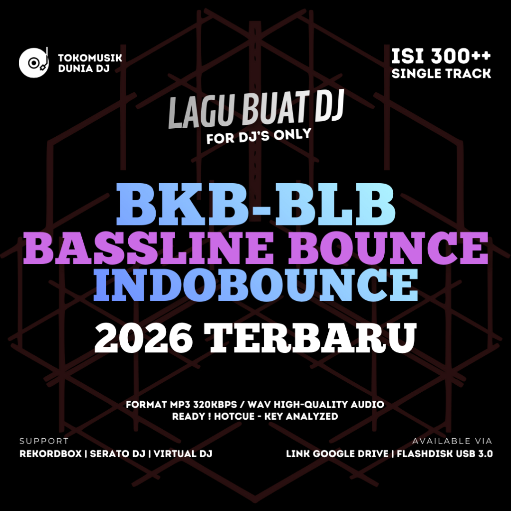 LAGU DJ 2026 BKB BLB INDOBOUNCE UPDATE BASSLINE BOUNCE BREAKBEAT KEJUT BAHU
