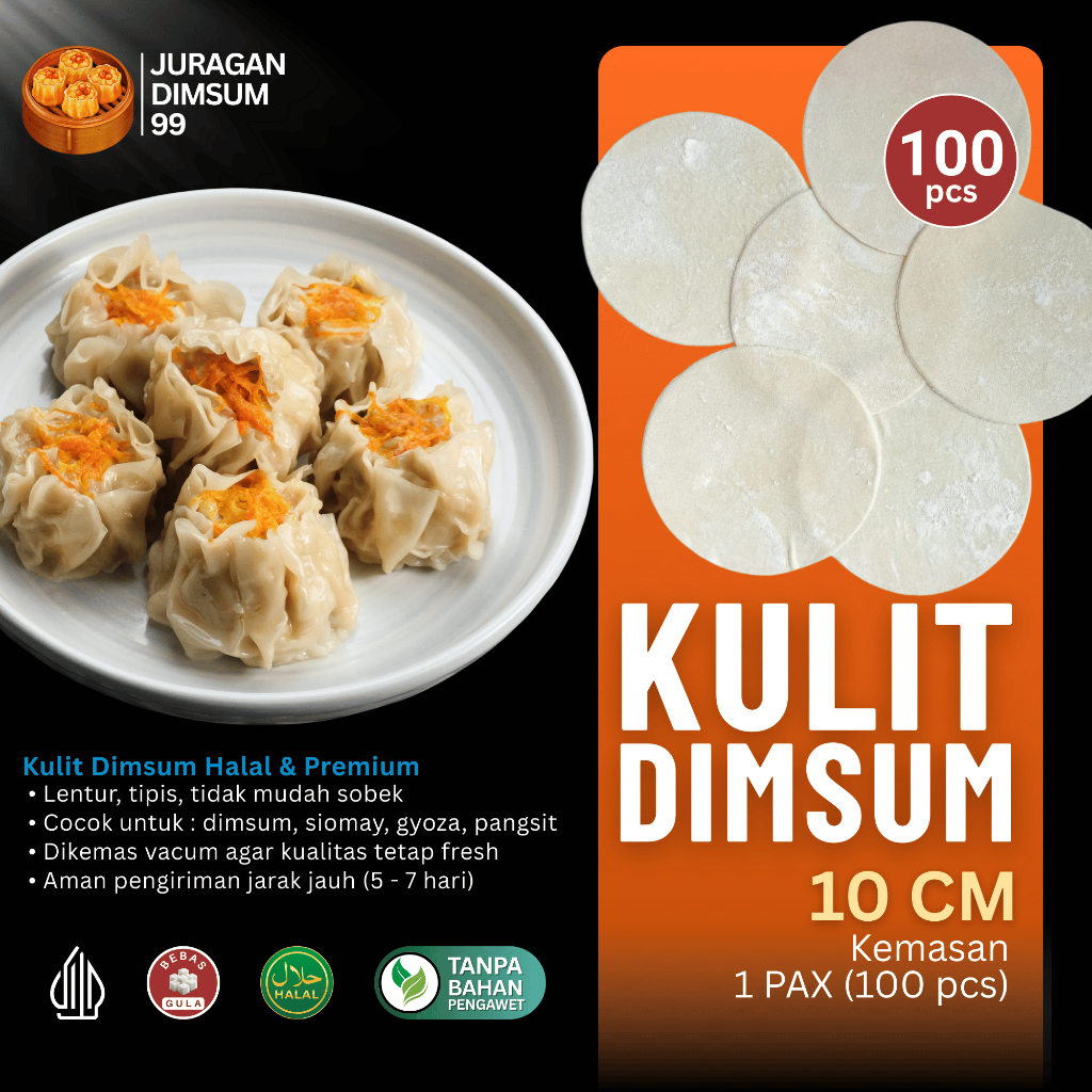 Kulit Dimsum 100% Halal 10cm isi 100pcs Lentur dan Tipis - Kulit Pangsit Rebus Dumpling Gyoza Premiu