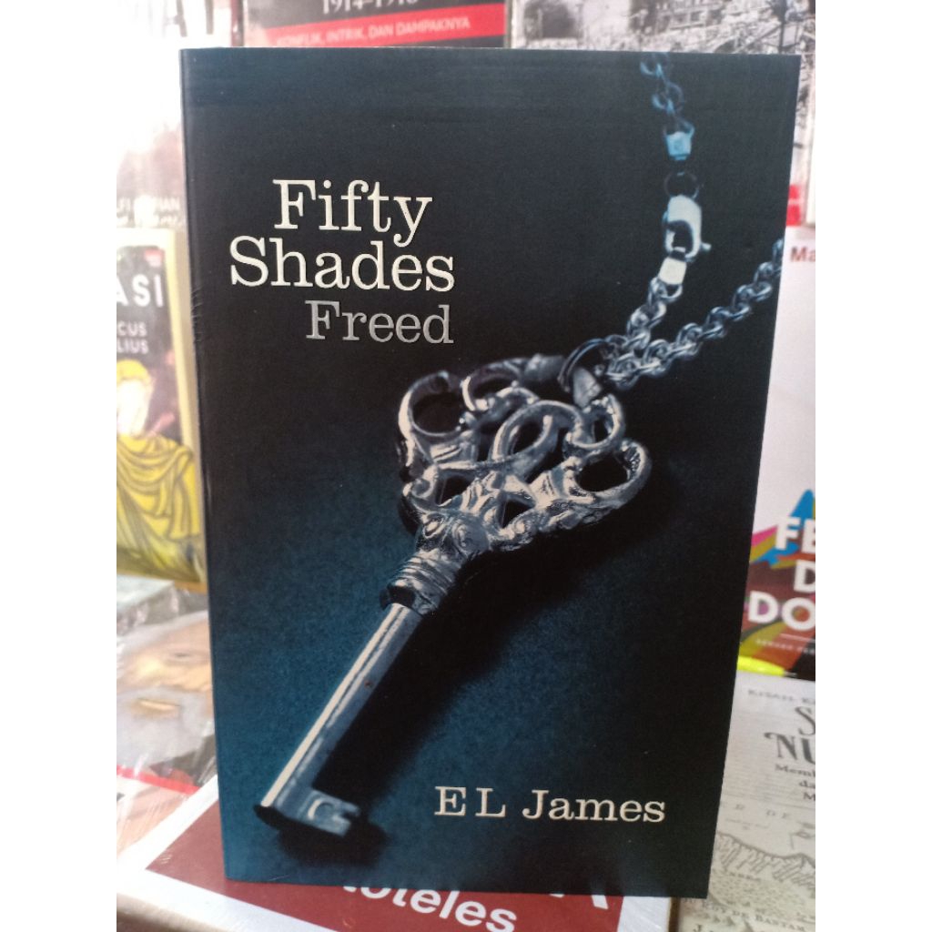 Novel Inggris Bekas Original FIFTY SHADES OF FREED - El James