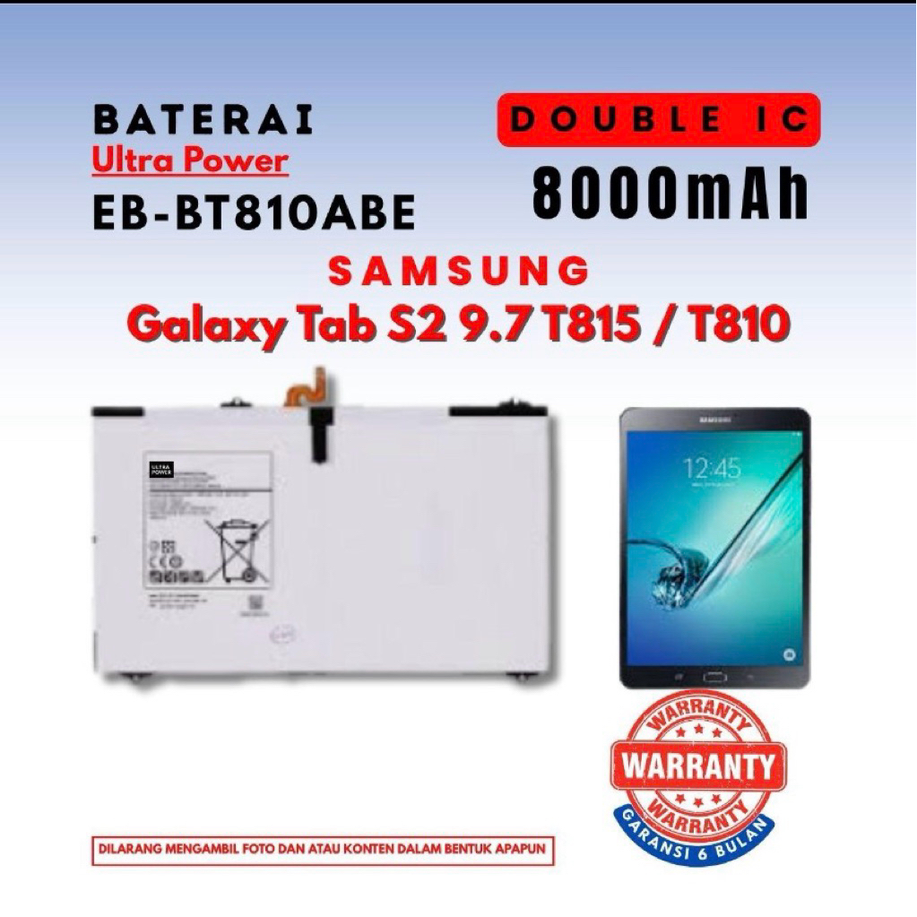Baterai Ultra Power EB-BT810ABE Compatible Samsung Galaxy Tab S2 9.7 T815 / T810 Double IC 8000mAh