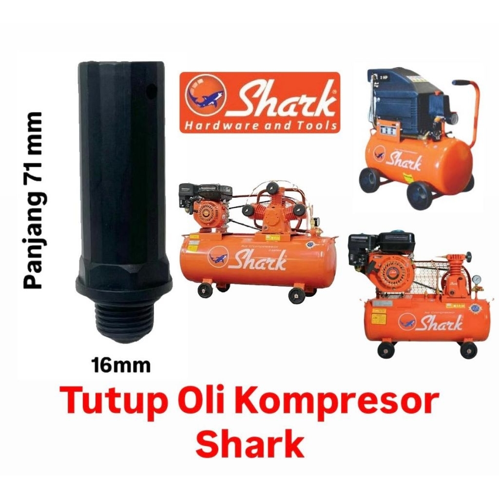 SHARK Tutup Oli Kompresor  MZ07-25 1/4pk 1/2pk 1pk 2pk 3pk 5pk