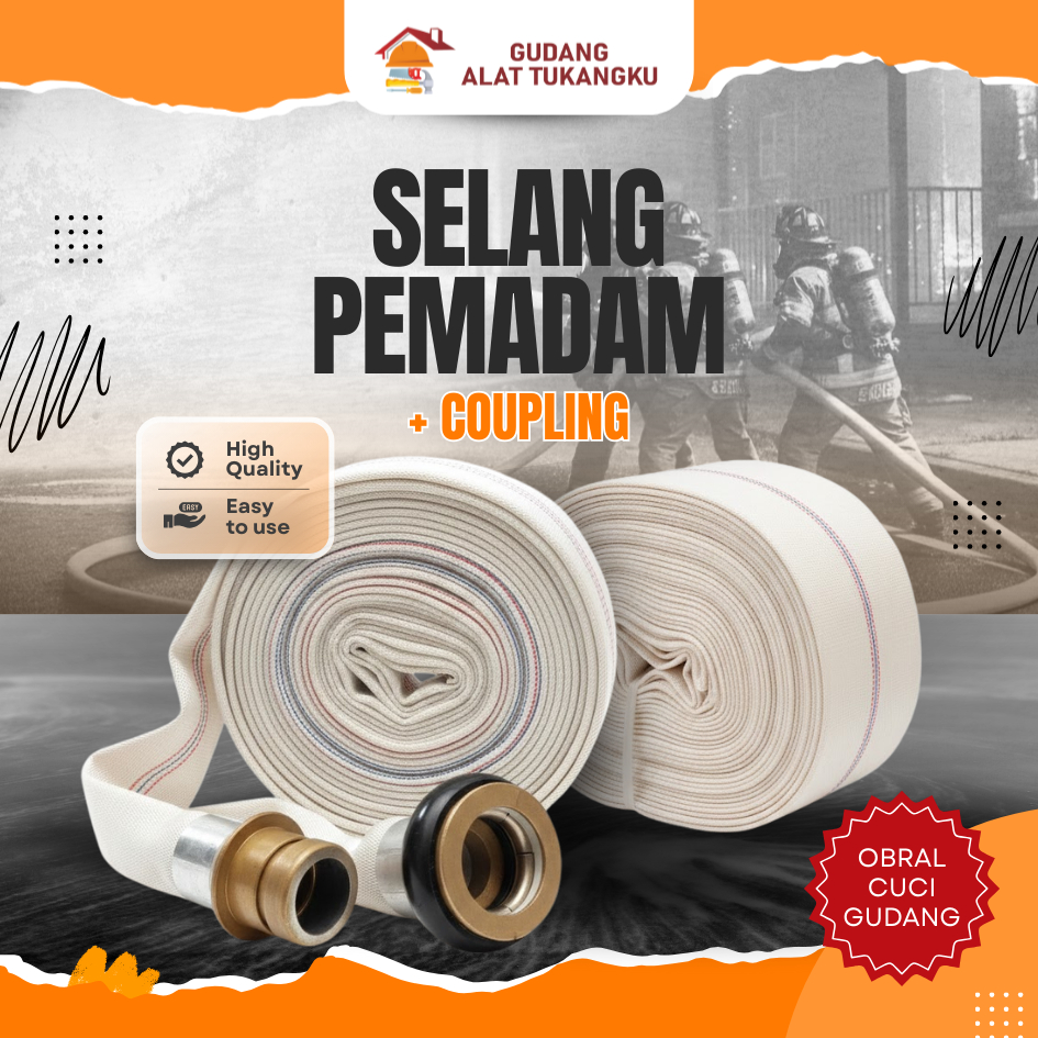 SELANG PEMADAM KEBAKARAN + COUPLING (CPL) – KUAT & SIAP PAKAI