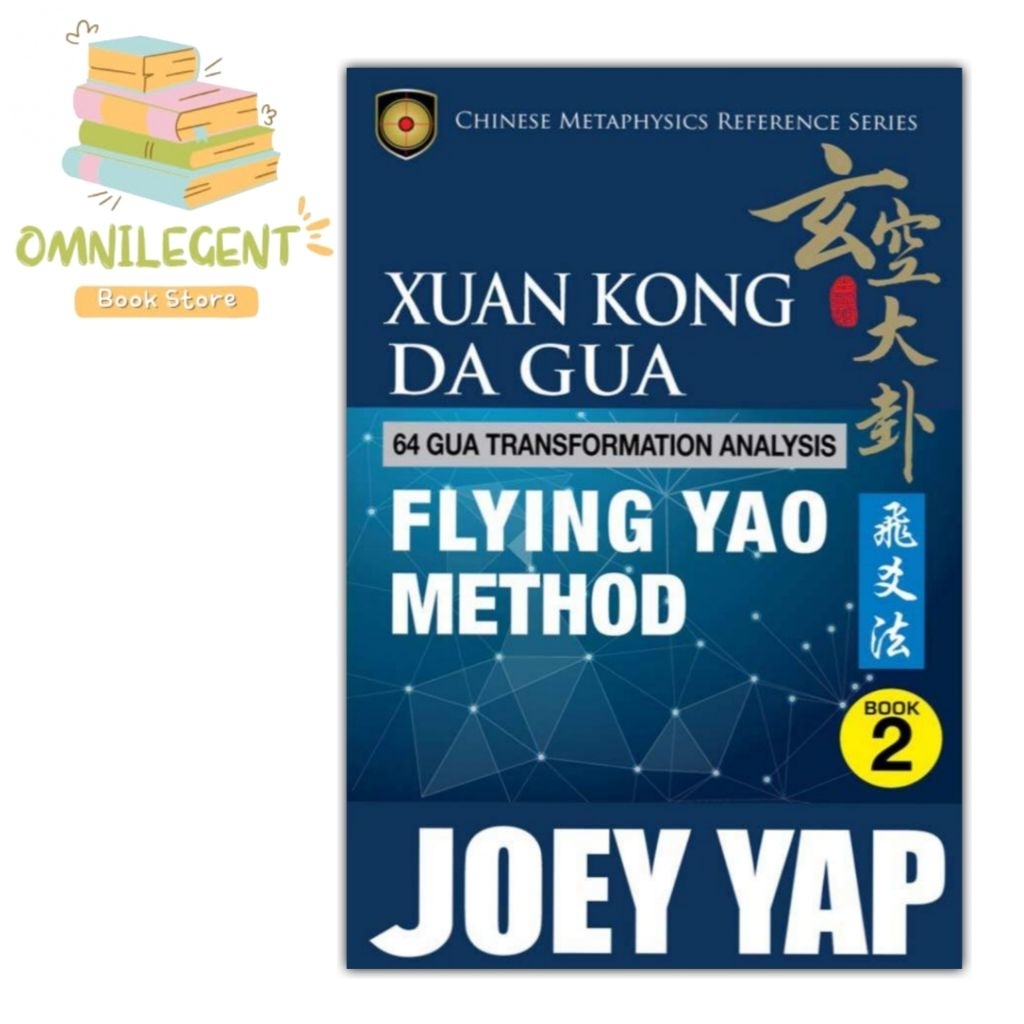 Buku Xuan Kong Da Gua 64 Gua Transformation Analysis: Flying Yao Method Book 2 Joey Yap