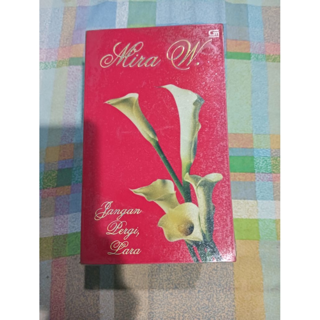 Jangan Pergi, Lara written by renowned Indonesian author Mira W.