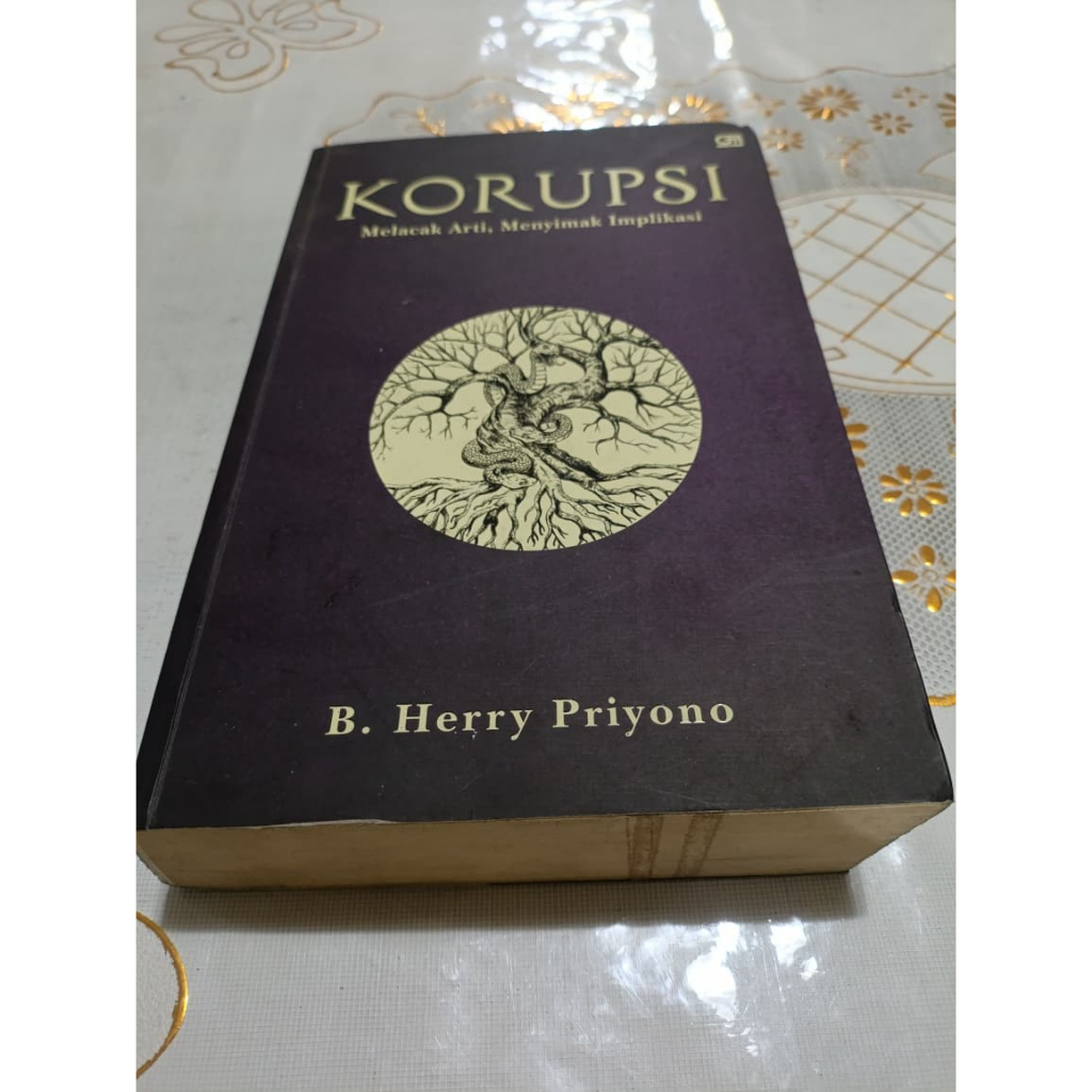Buku Korupsi: Melacak Arti, Menyimak Implikasi - B. Herry Priyono