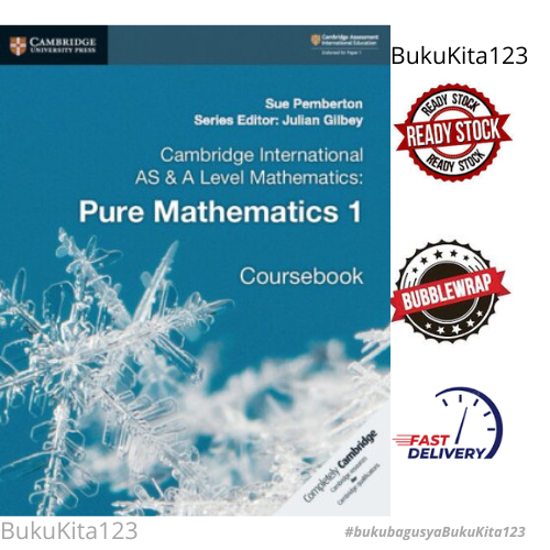 Cambridge International AS & A Level Mathematics: Pure Mathematics 1 Coursebook