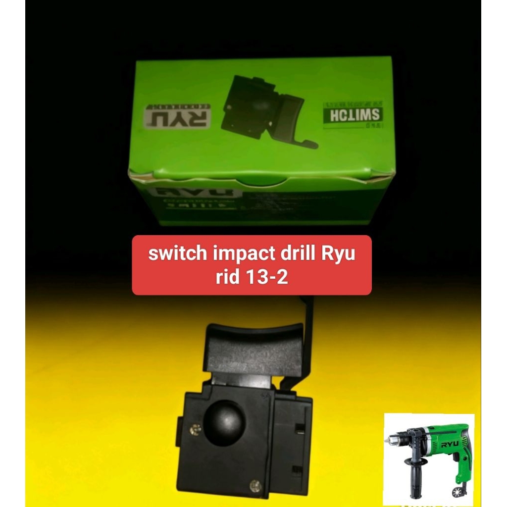 switch saklar impact drill Ryu rid 13-2