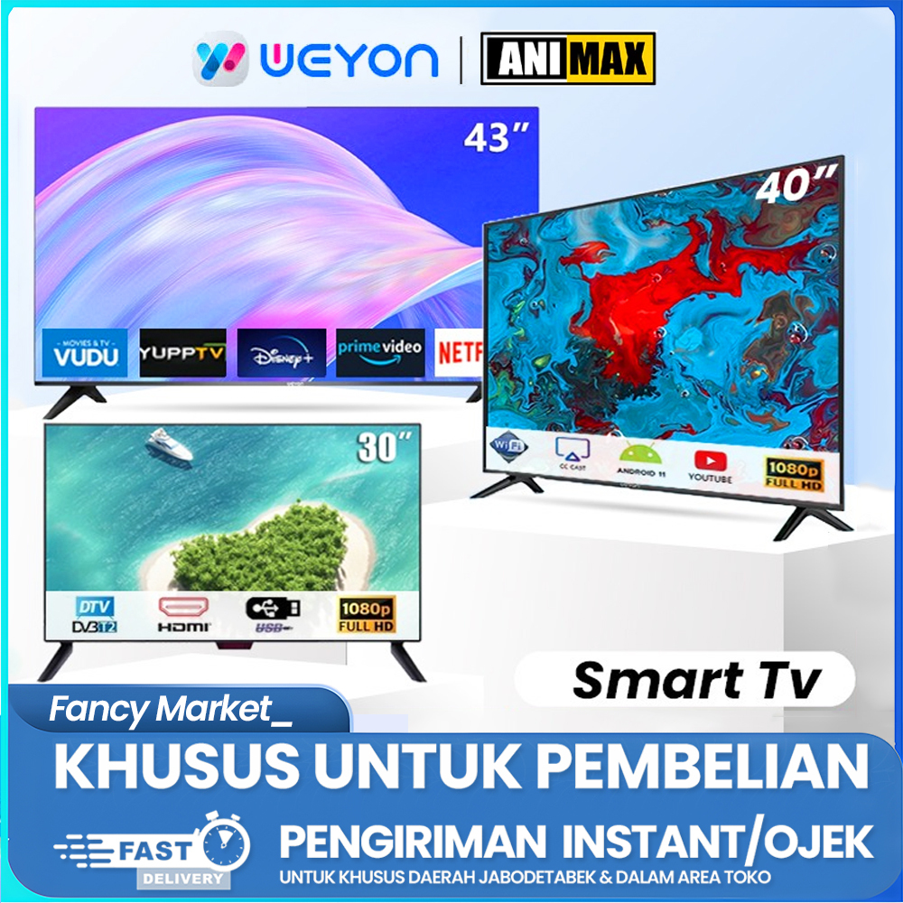 [KHUSUS INSTANT] NEW BIG SALE - SMART TV ANDROID TV WEYON ANIMEX 32 INCH - WEYON 43 INCH