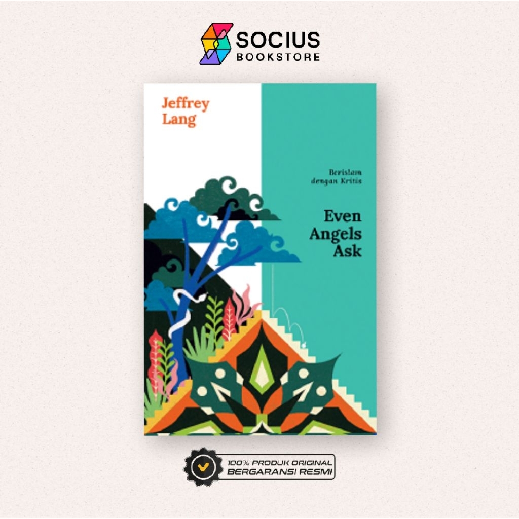BUKU BERISLAM DENGAN KRITIS (Even Angels Ask) - Jeffrey Lang