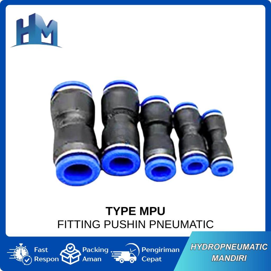 Fitting Pneumatik MPU dengan sistem slip lock push-in / selang pneumatik tipe MPU