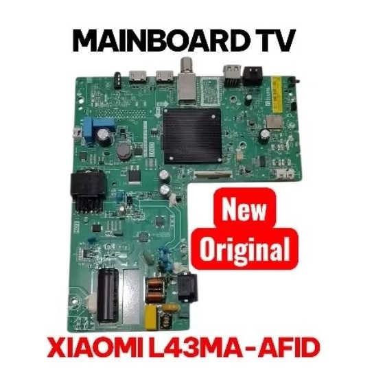 MB - MOTHERBOARD - MOBO - MAINBOARD - TV XIAOMI L43MA-AFID - L43MA - 43MA ORIGINAL