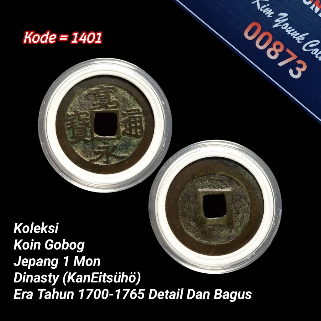 Dinasty (kanEitsūhō) Koin Gobog 1 Mon JEPANG Years 1700-1765 KODE:1401