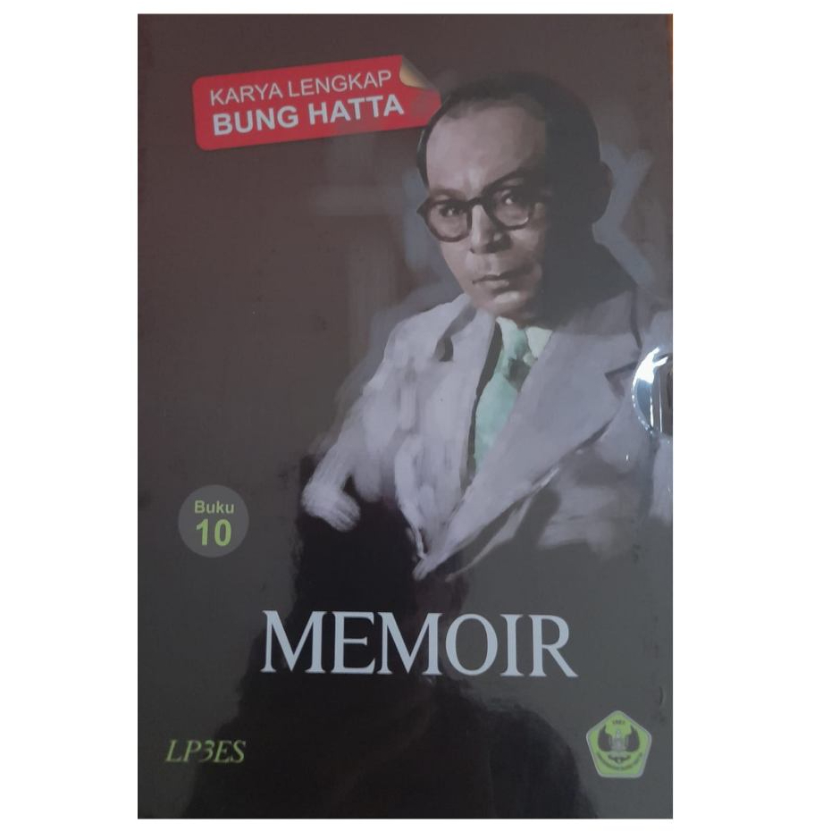 Karya Lengkap Bung Hatta 10 - Memoir - Mohammad Hatta - LP3ES