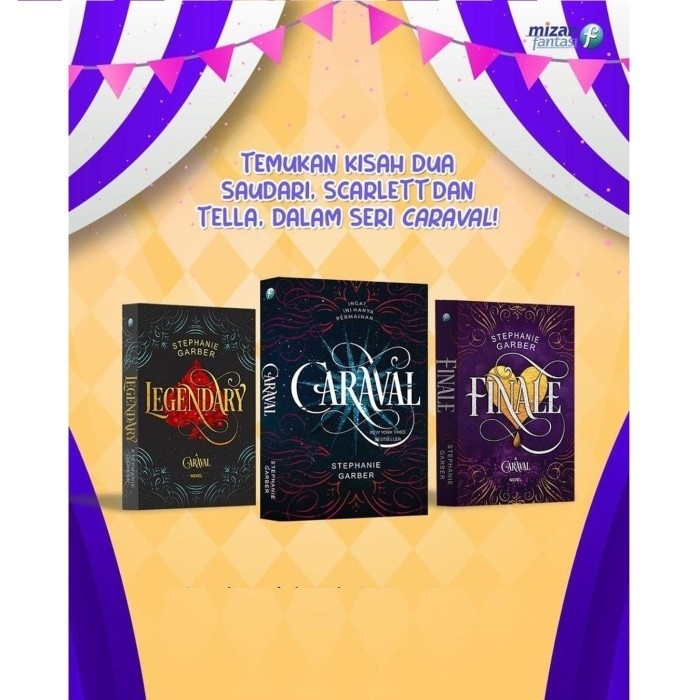 Novel Caraval Legendary Finale - Stephanie Garber - Fantasi Bahasa Indonesia - Noura