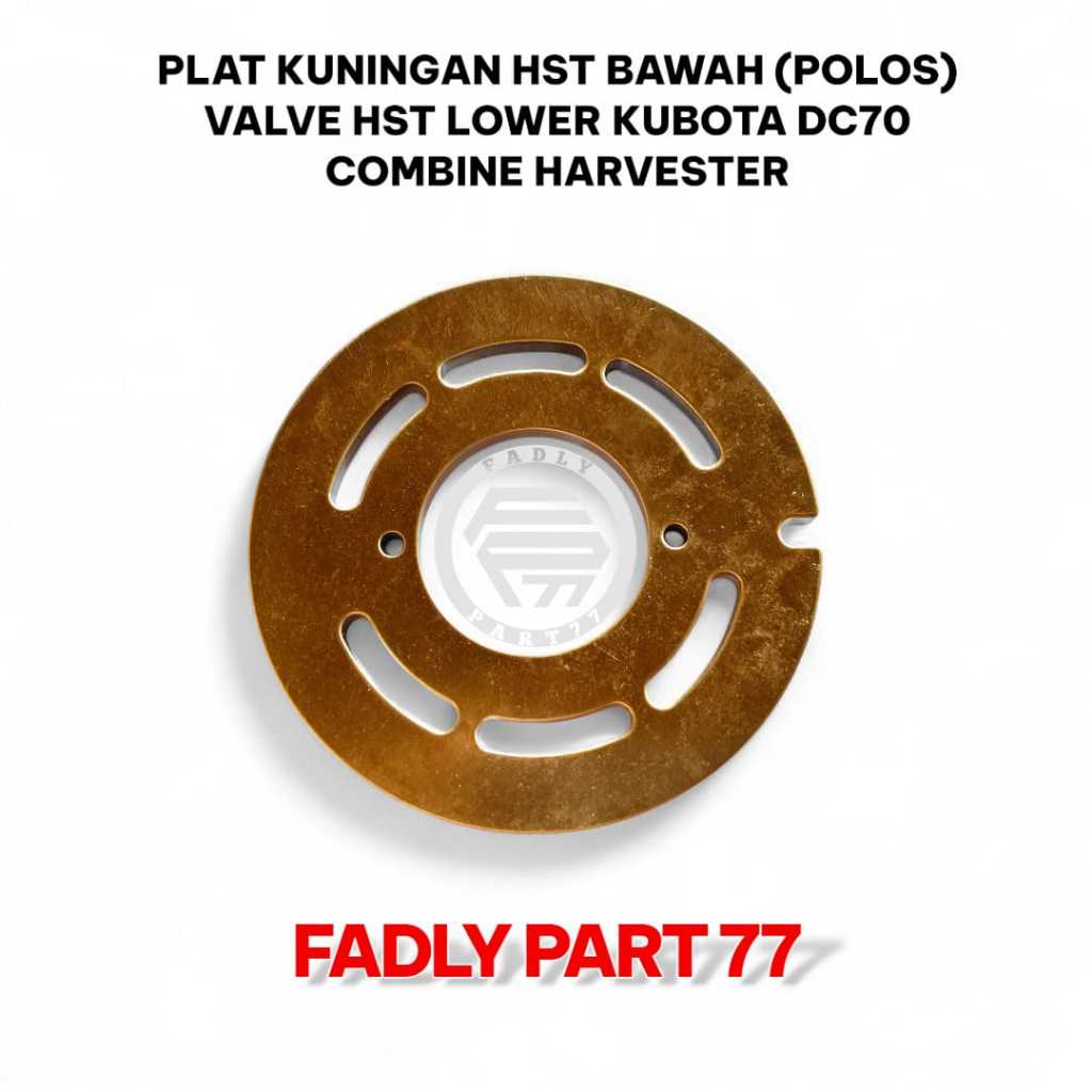 PLAT KUNINGAN HST BAWAH (POLOS) VALVE HST LOWER UNTUK KUBOTA DC70 COMBINE HARVESTER