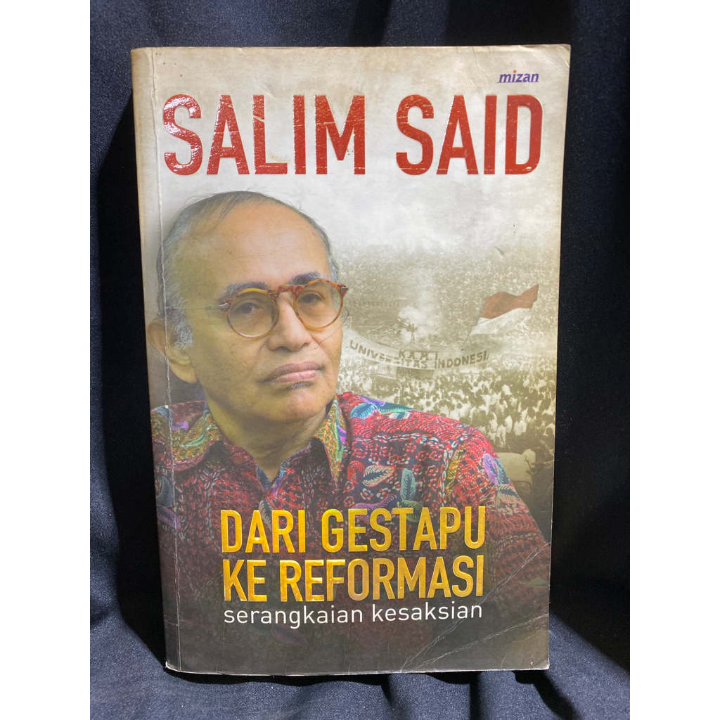 Buku Original DARI GESTAPU KE REFORMASI SERANGKAIAN KESAKSIAN - SALIM SAID