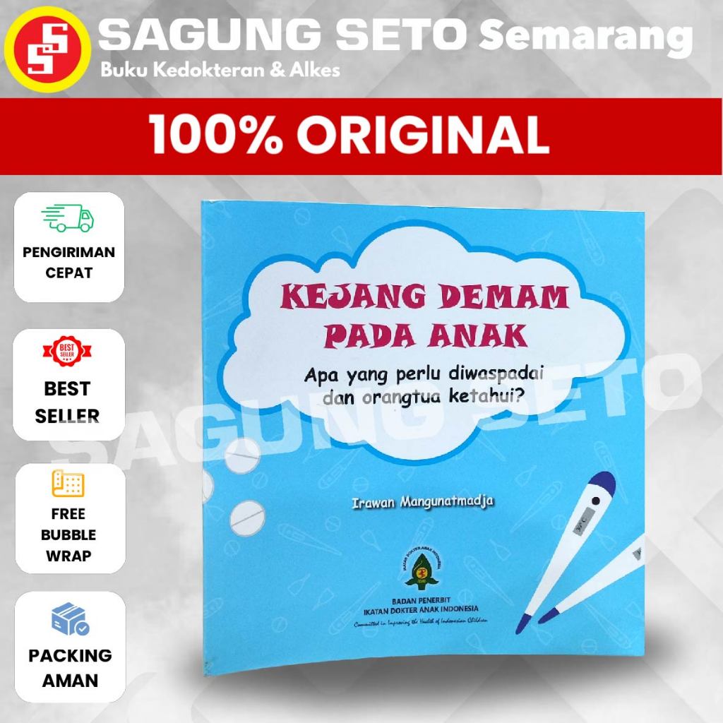 BUKU KEJANG DEMAM PADA ANAK-APA YANG PERLU DIWASPADAI -IRAWAN MANGUNATMADJA IDAI