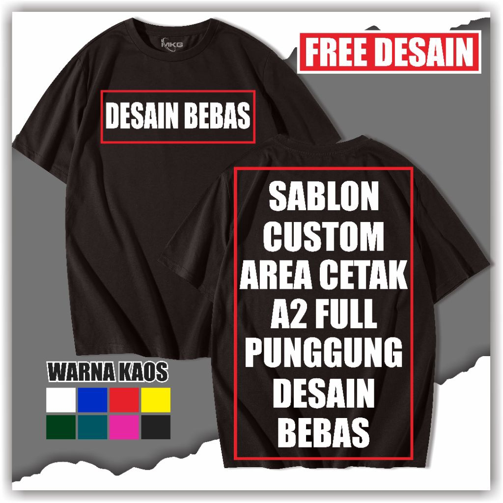 KAOS CUSTOM SABLON A2 FULL PUNGGUNG KUALITAS PREMIUM KAOS DISTRO KAOS CUSTOM SABLON SATUAN KAOS MURA