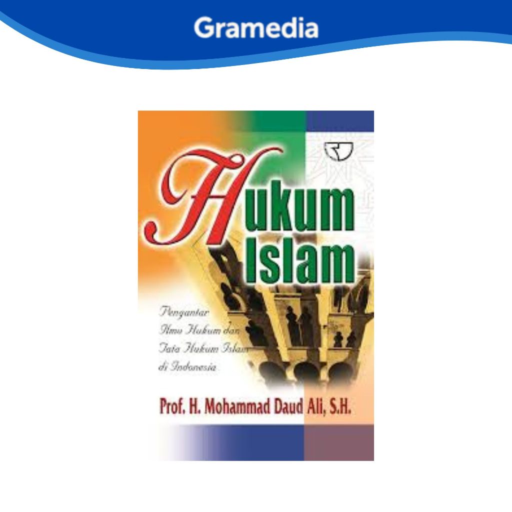 Gramedia Makassar - HUKUM ISLAM : PENGANTAR ILMU HUKUM+TATA HUKUM ISLAM DI IND