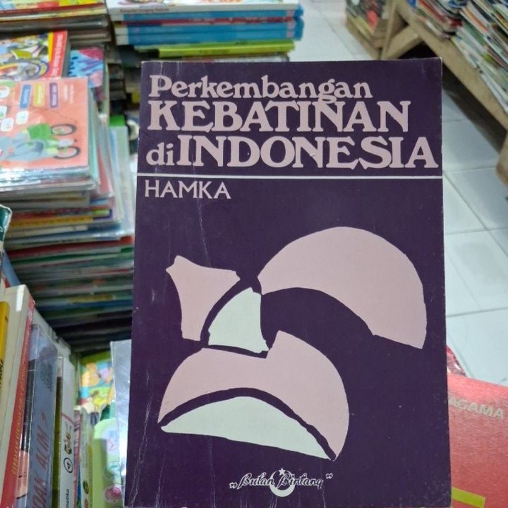PERKEMBANGAN KEBATINAN DI INDONESIA HAMKA
