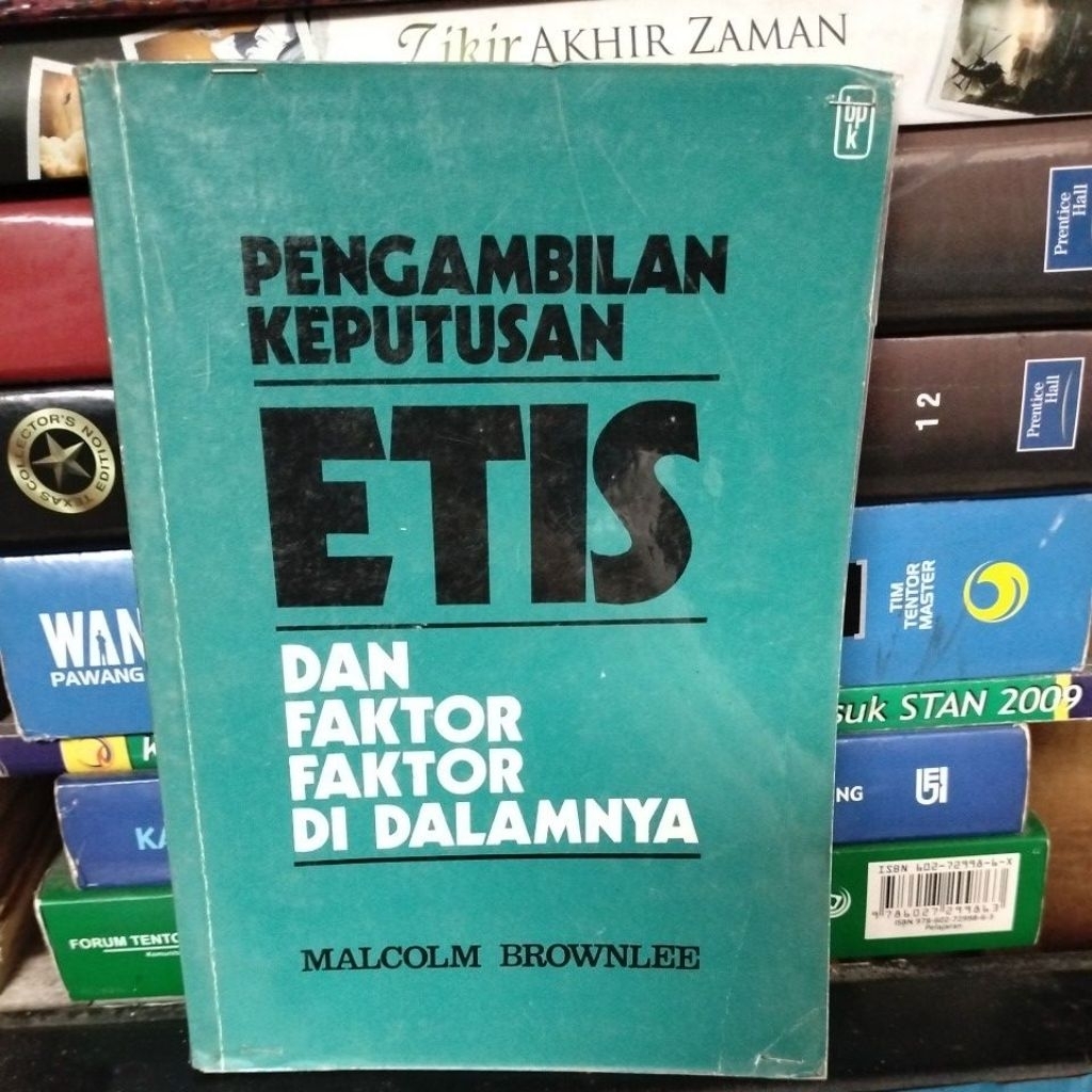 BUKU BEKAS ORIGINAL PENGAMBILAN KEPUTUSAN ETIS DAN FAKTOR FAKTOR DI DALAMNYA