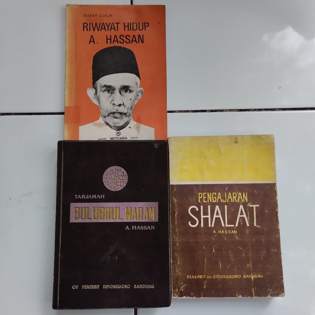 Riwayat Hidup A. Hassan Tamar Djaja - Tarjamah Bulughul Maram Ibnu Hajar Al Asqalani - Pengajaran sh
