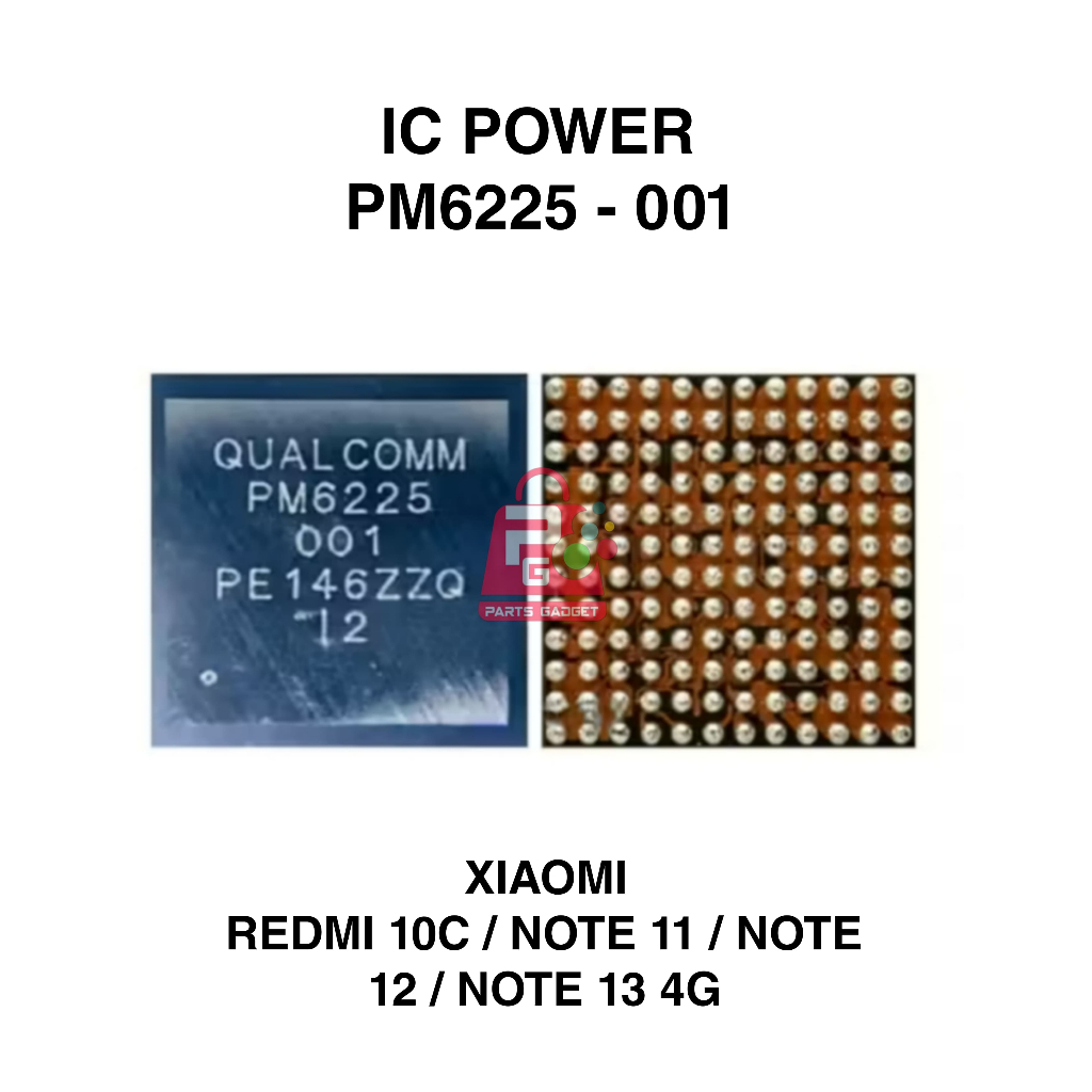IC POWER PM6225-001 REDMI 10C NOTE 11 NOTE 12 NOTE 13 4G ORI