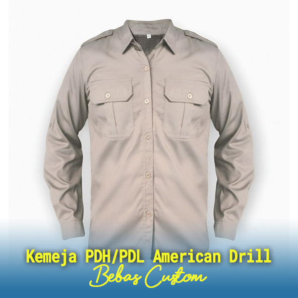 Kemeja PDH/PDL American Drill  Bordir Custom, Kemeja PDH/PDL American Drill Bordir Design Custom