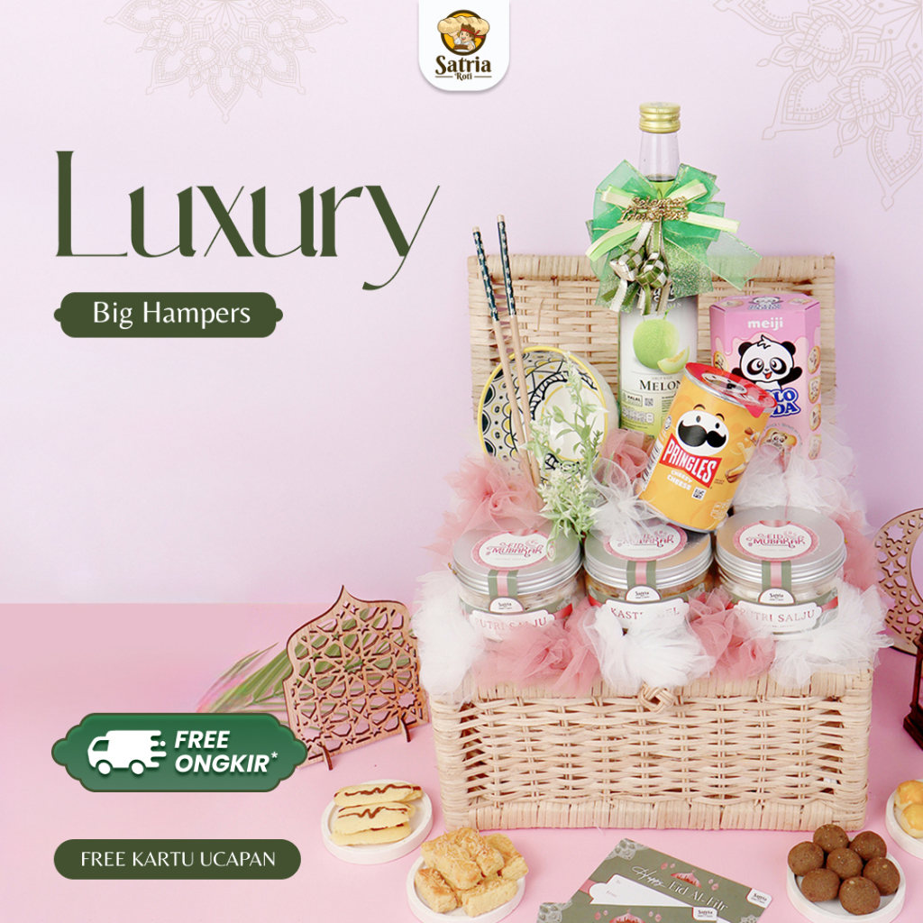 [SATRIA ROTI] Luxury Special Hampers Lebaran / Parcel Idul Fitri / Parcel Lebaran