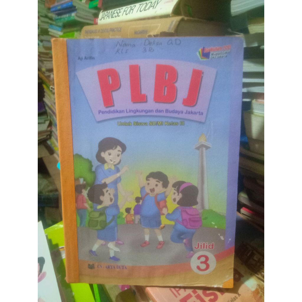 buku PLBJ pendidikan Lingkungan dan Budaya Jakarta untuk SD/ MI kelas 3 kurikulum 2013