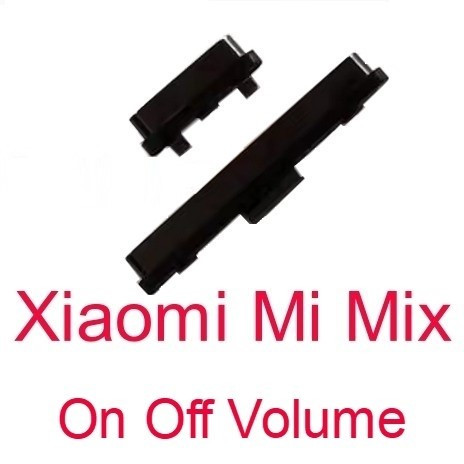 Tombol On Off - Volume - Xiaomi Mi Mix / Xiaomi Mi Mix 1
