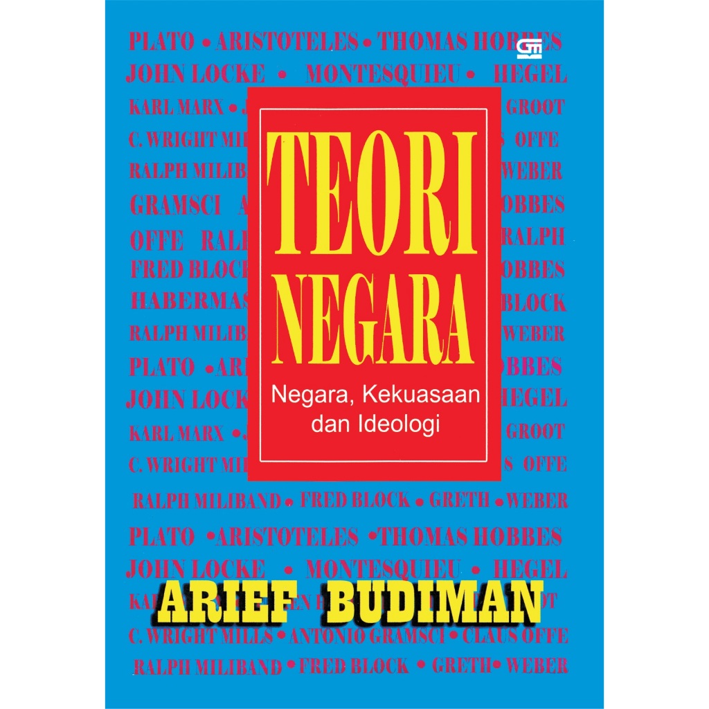 TEORI NEGARA, Negara, Kekuasaan dan ideologi - Arif Budiman