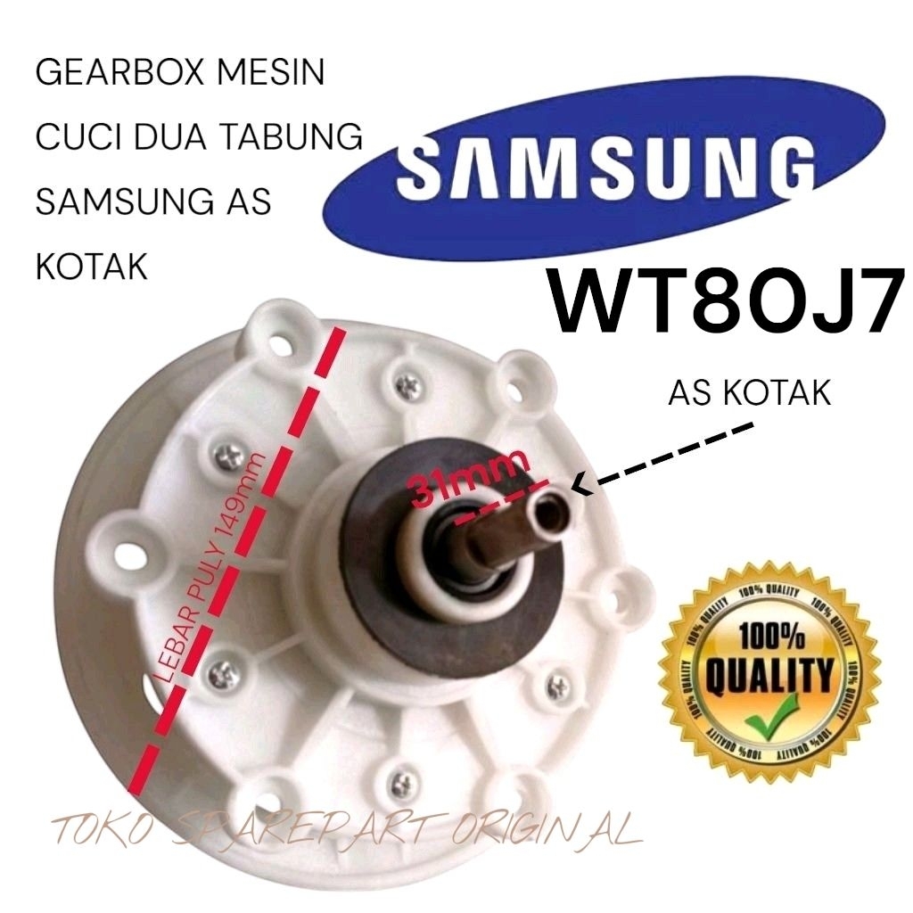 GEARBOX MESIN CUCI SAMSUNG 8,5KG MODEL/TYPE WT80J7 MANUAL 2 TABUNG