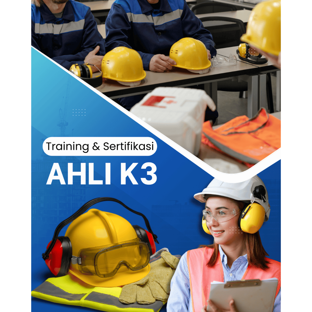 Pelatihan & Sertifikasi AHLI K3
