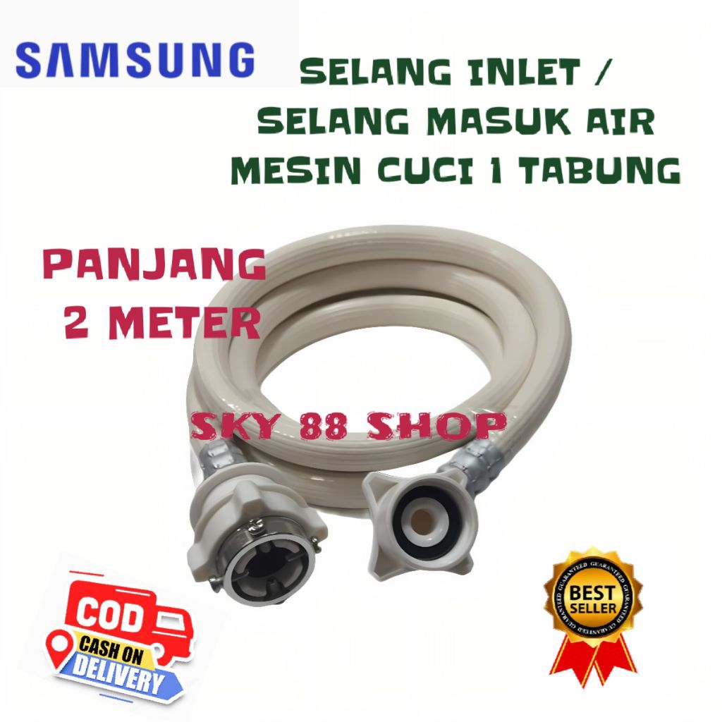 [ PANJANG 2 METER ] SELANG INLET MESIN CUCI SAMSUNG 1 TABUNG / SELANG AIR MASUK MESIN CUCI 1 TABUNG