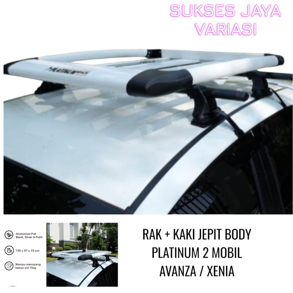 RAK / RACK ATAS + KAKI JEPIT BODY PLATINUM MOBIL AVANZA / XENIA