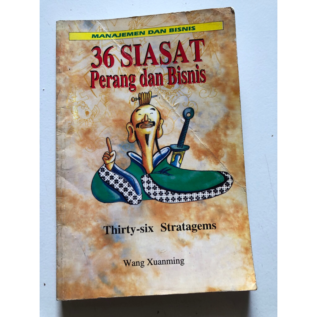 MANAJEMEN DAN BISNIS 36 SIASAT PERANG DAN BISNIS  wang xuanming