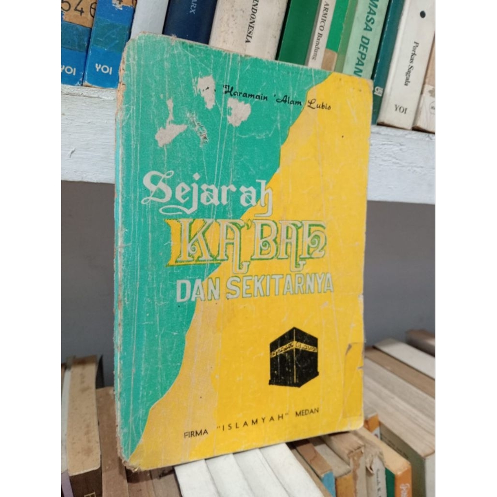 SEJARAH KA'BAH DAN SEKITARNYA