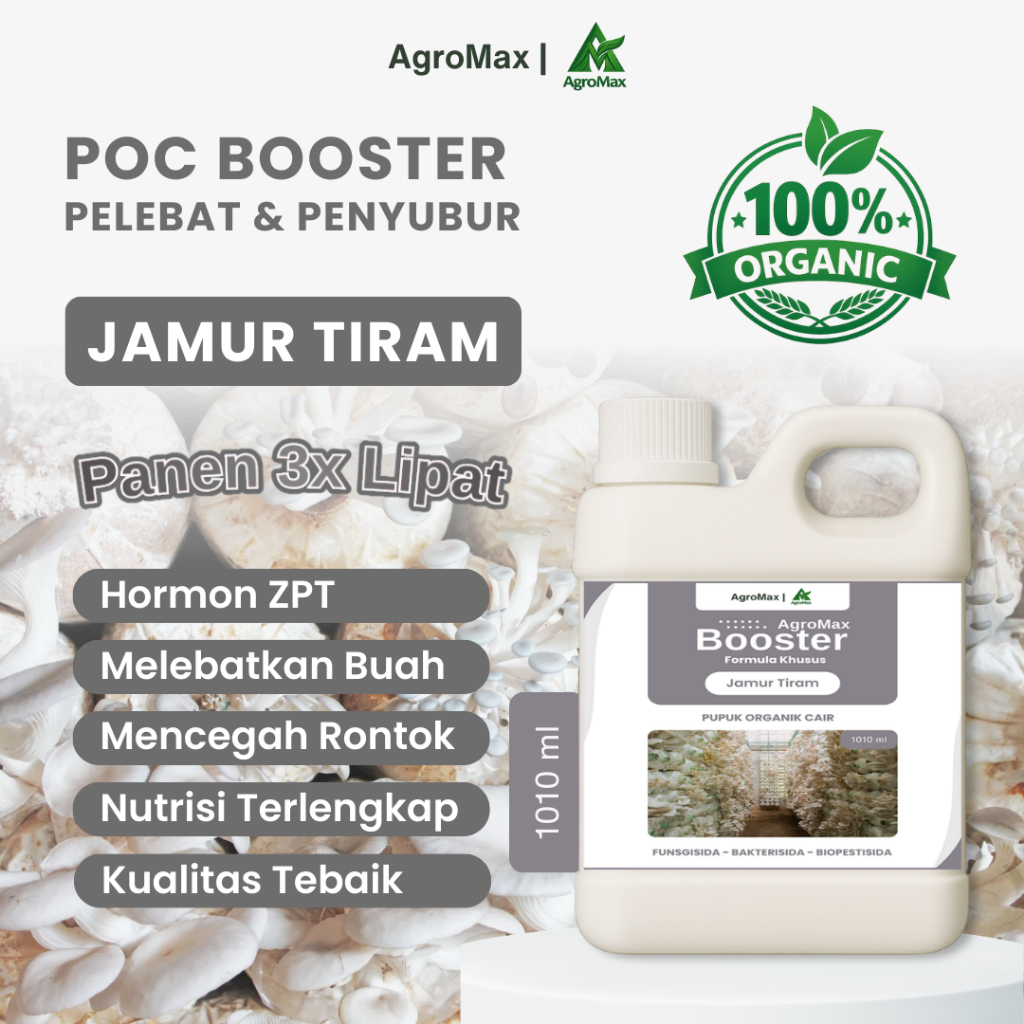 Pupuk Organik Cair Booster Jamur Tiram - POC dan ZPT Perangsang Pertumbuhan Miselium dan Pembentukan