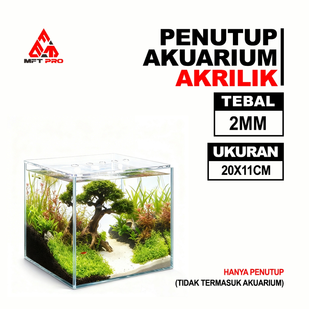 MFT Pro Penutup Akuarium Akrilik - Acrylic Tank Lid - Tutup Akuarium Akrilik