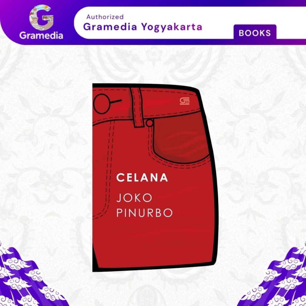 Gramedia Yogya - Celana (Joko Pinurbo)