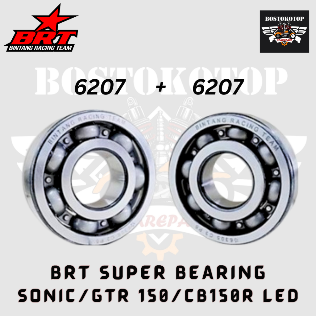 BRT Bintang Racing Team Bearing Kruk As Laher Motor Sonic GTR 150 Ukuran 6207 + 6207 Original