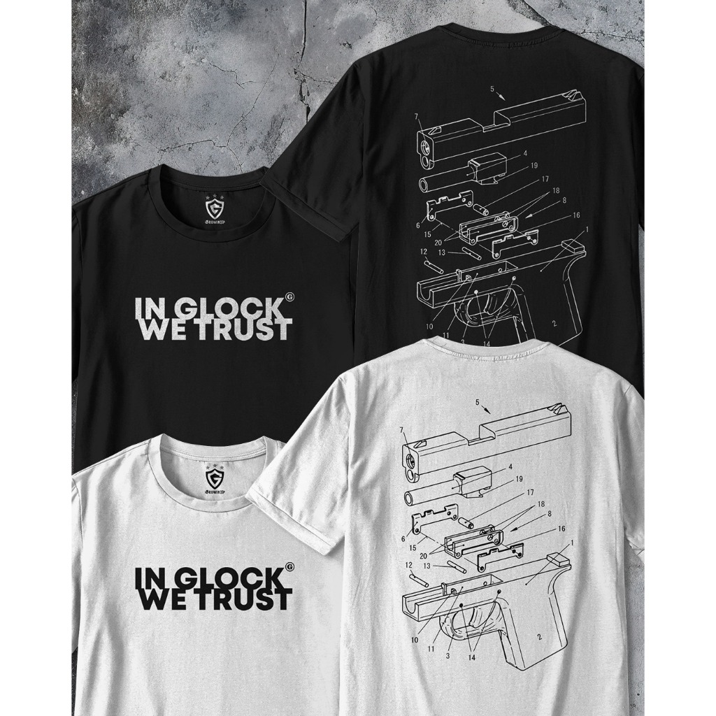 Kaos Distro  In Glock We Trust – Nowadays, just beieve in Glock – GrowinUp Streetwear | T-Shirt Unis