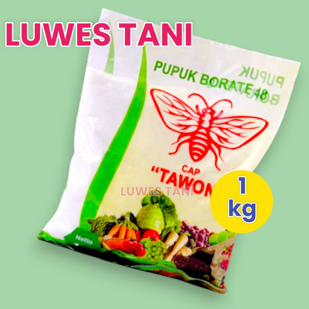CAP TAWON Pupuk Borate 48 Cap 1kg Boron 45,5% Meningkatkan Bunga Buah Mencegah Daun Keriting