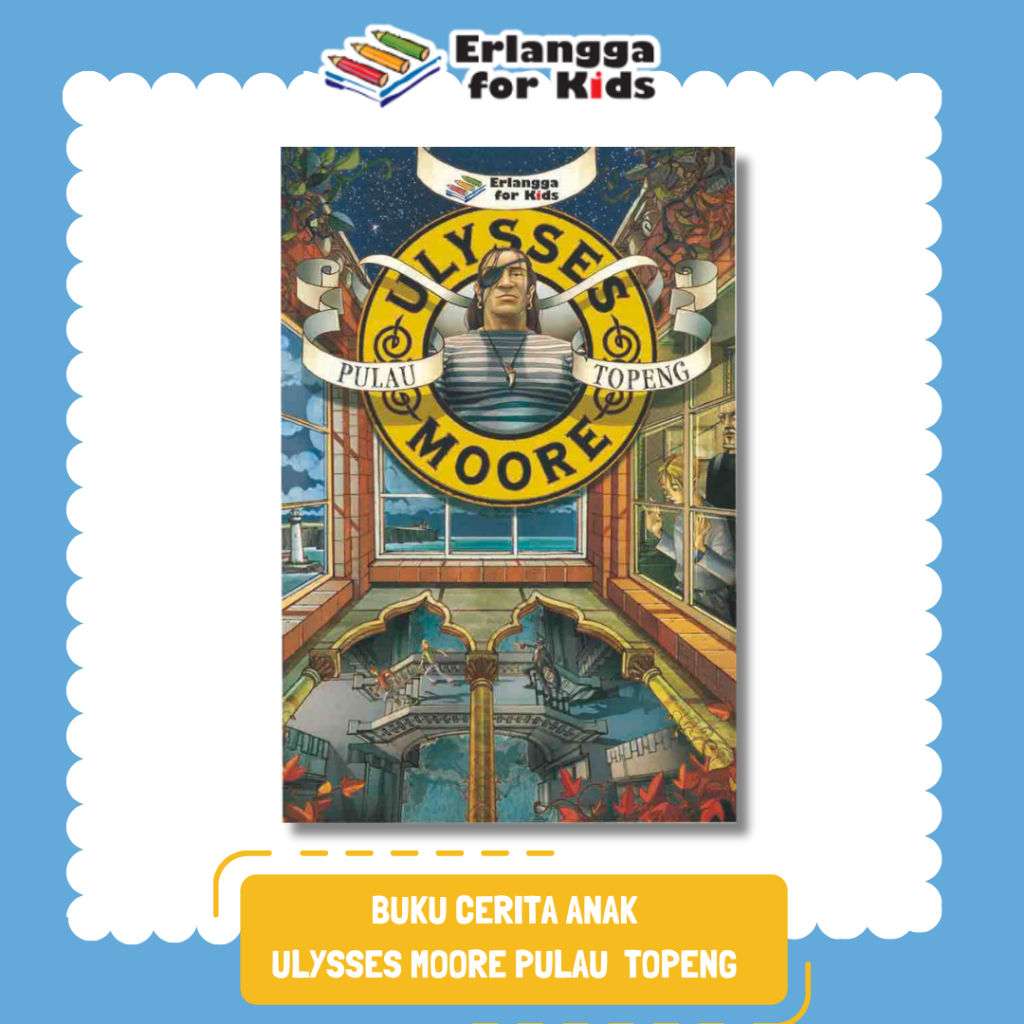 [Erlangga Official] Novel Petualangan Anak: Series Ulysses Moore ke 4: Pulau Topeng