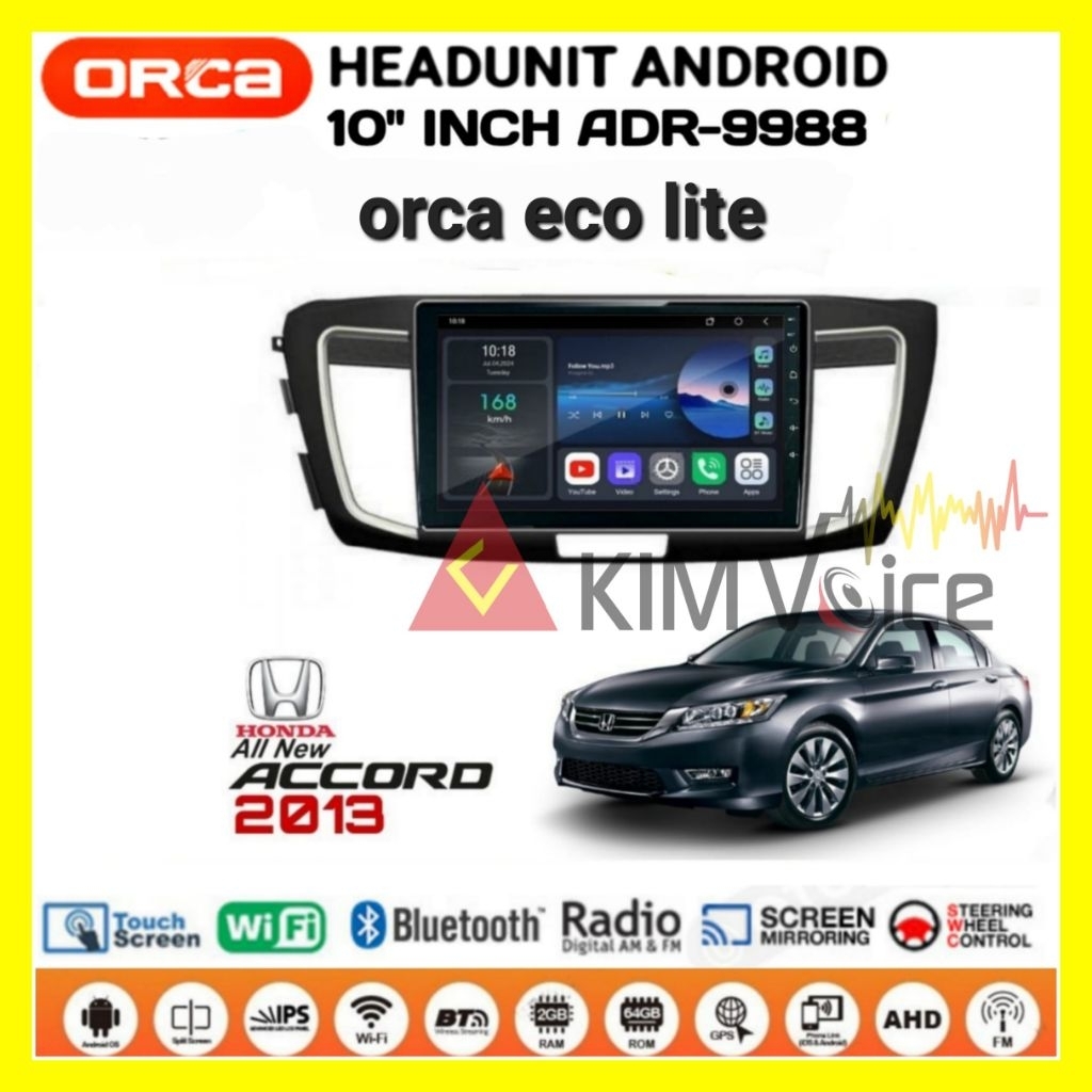 Head unit Android Orca Eco lite 10 inch OEM Honda Accord 2013 Soket pnp + Canbus