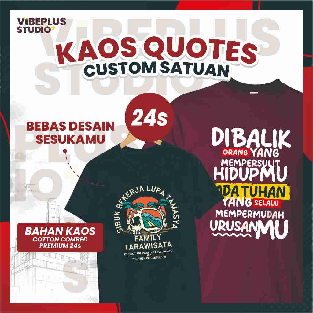 Custom Kaos Kata-Kata Quotes DTF Satuan 24's / Kaos Custom Satuan / Kaos Custom Kado