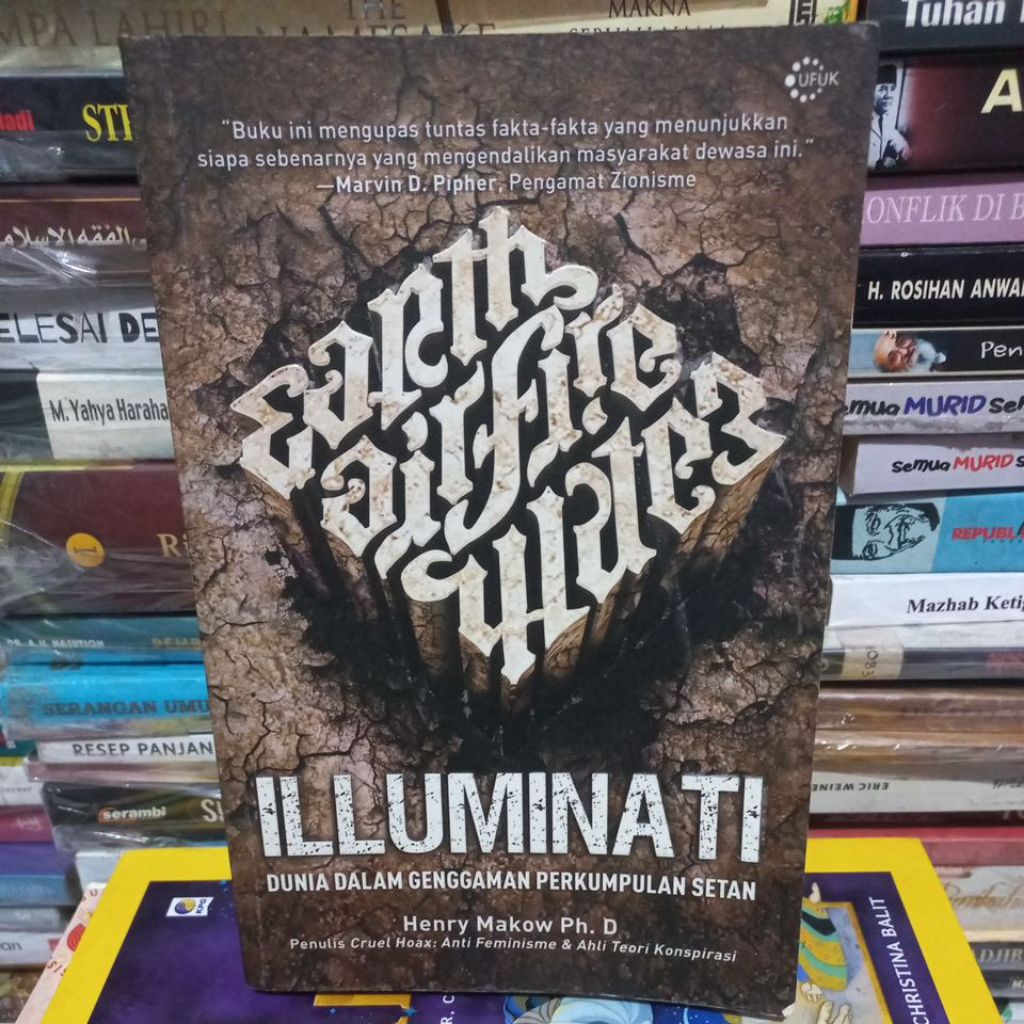 ILLUMINATI - DUNIA DALAM GENGGAMAN PERKUMPULAN SETAN - HENRY MAKOW - JKT