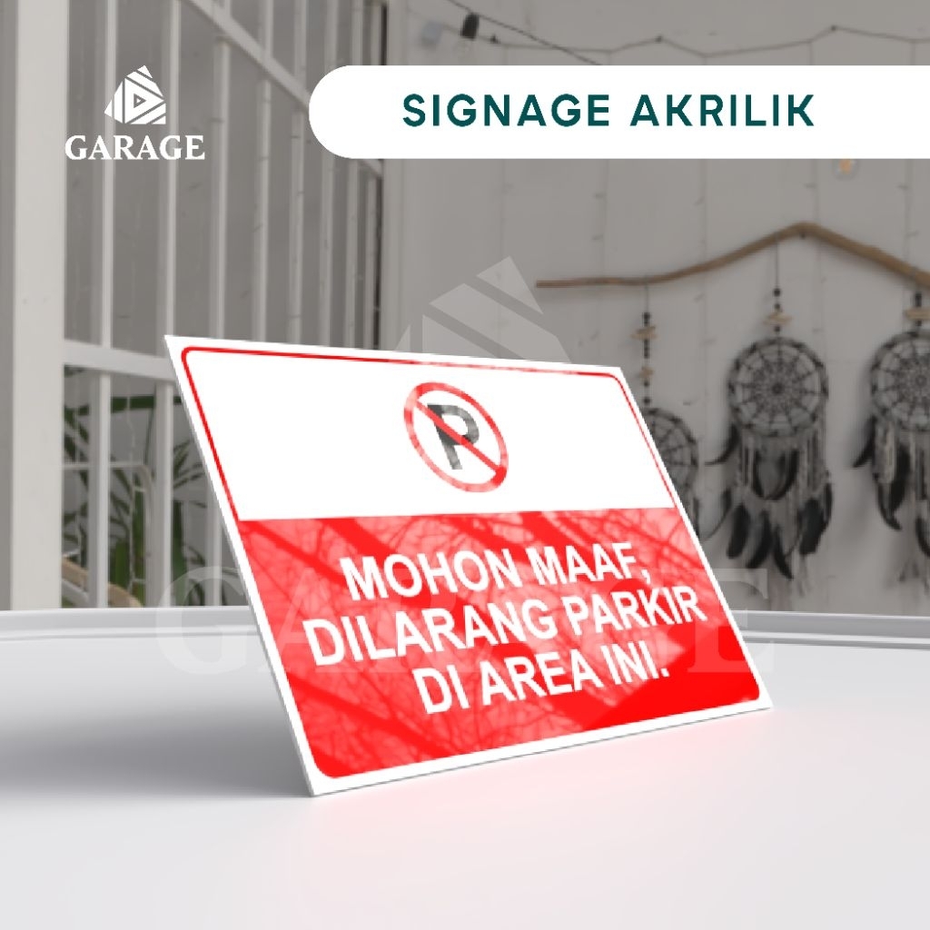 Dilarang Parkir Signage Akrilik A3/A4/A5 Papan Nama Akrilik Jalan/Pos Bisa Custom - GARAGE