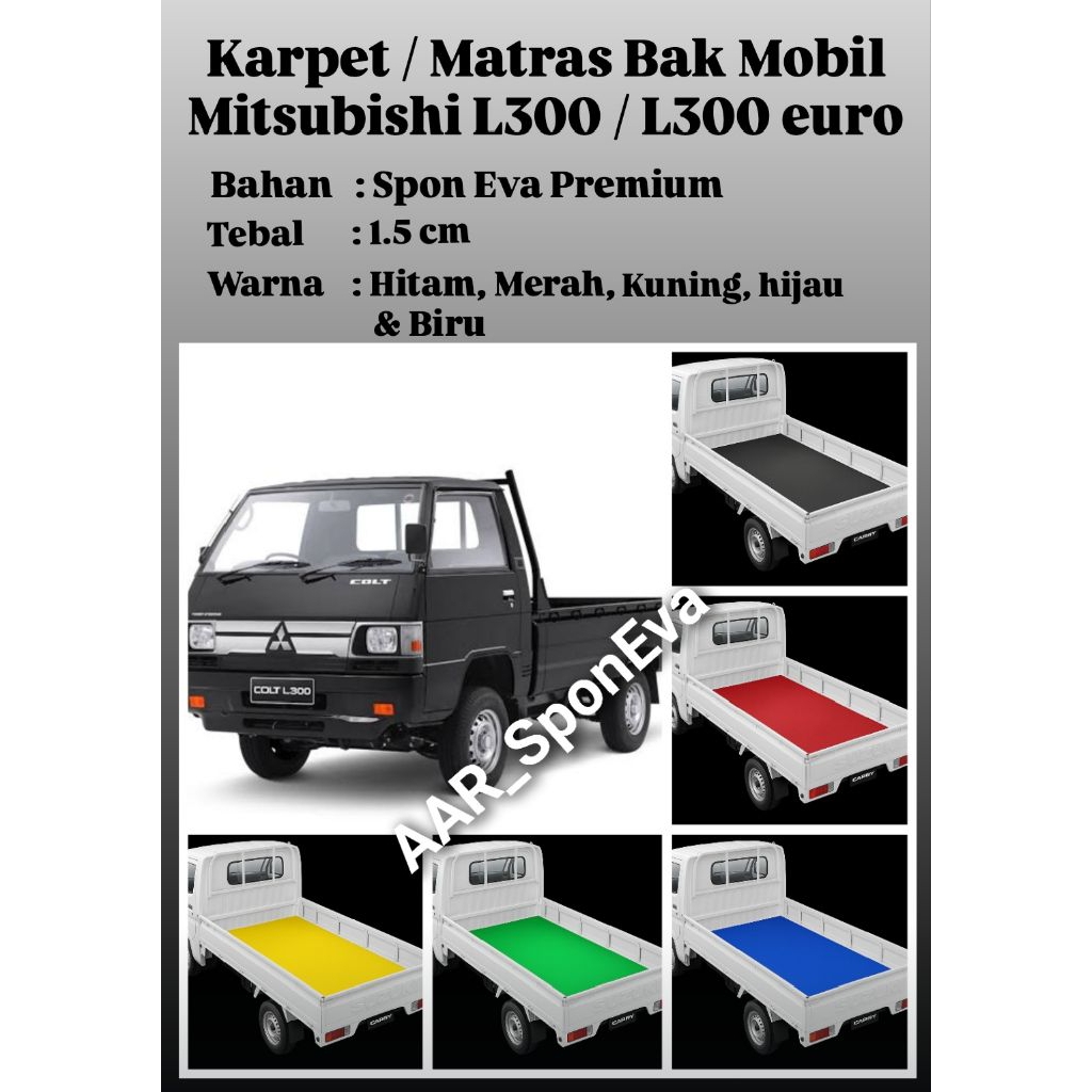 Karpet alas mobil bak pick up L300 & L300 Euro 4 terbaru Bahan Karet Spon EVA Premium